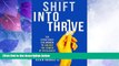 Must Have PDF  Shift Into Thrive: Six Strategies for Women to Unlock the Power of Resiliency  Best