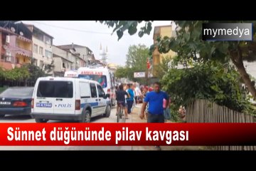 Sünnet düğününde pilav kavgası