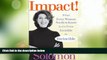 Big Deals  Impact!: What Every Woman Needs to Know to Go From Invisible to Invincible  Free Full