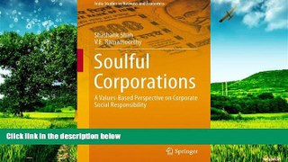 Must Have  Soulful Corporations: A Values-Based Perspective on Corporate Social Responsibility