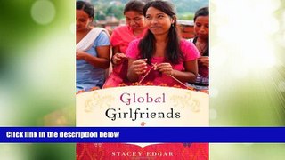 Big Deals  Global Girlfriends: How One Mom Made It Her Business to Help Women in Poverty