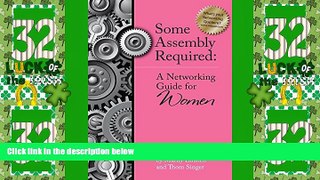 Big Deals  Some Assembly Required: A Networking Guide for Women  Best Seller Books Best Seller