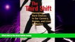 Big Deals  The Third Shift: Managing Hard Choices in Our Careers, Homes, and Lives as Women  Free