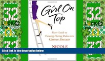 Big Deals  Girl on Top: Your Guide to Turning Dating Rules into Career Success  Best Seller Books