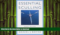 GET PDF  Essential Sculling: An Introduction To Basic Strokes, Equipment, Boat Handling,