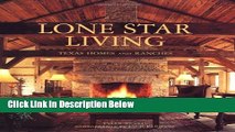 [Reads] Lone Star Living: Texas Homes and Ranches Online Books