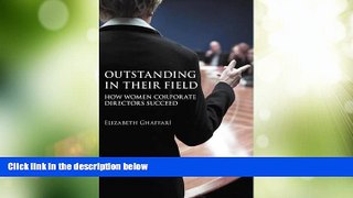 Big Deals  Outstanding in Their Field: How Women Corporate Directors Succeed  Best Seller Books