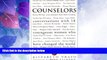 Big Deals  The Counselors: Conversations With 18 Courageous Women Who Have Changed The World  Best