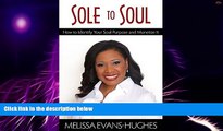 Big Deals  Sole to Soul: How to Identify Your Soul Purpose and Monetize It  Best Seller Books Best