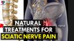 Natural Treatments for Sciatic Nerve Pain - Health Sutra
