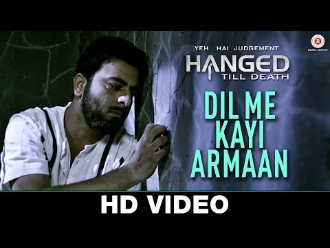 Dil Me Kayi Armaan - Yeh Hai Judgement Hanged Till Death - Nishant K, Neetu W, Gulshan T - Aman T