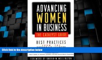 Big Deals  Advancing Women in Business--The Catalyst Guide: Best Practices from the Corporate