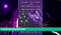 Must Have PDF  Glass Ceilings and Bottomless Pits: Women s Work, Women s Poverty  Best Seller