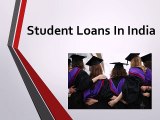 Student Loans In India : Education Loans - Shape Up Your Life