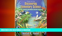 READ ONLINE Discovering Elementary Science: Method, Content, and Problem-Solving Activities (3rd