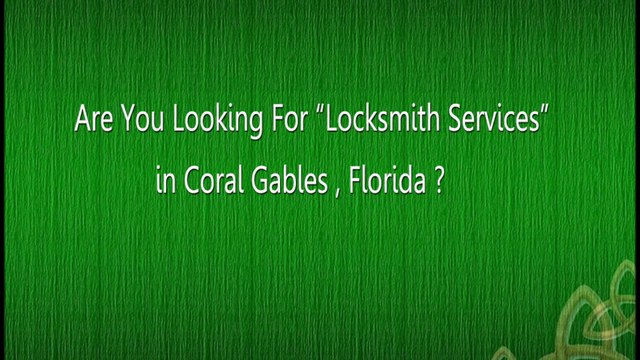 Locksmith Coral Gables | Call Now (305) 714-0310