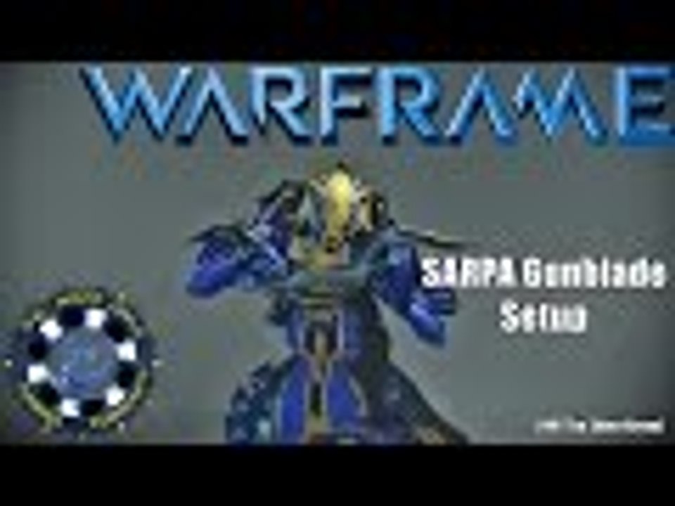 Warframe: SARPA Gunblade Setup Discussion