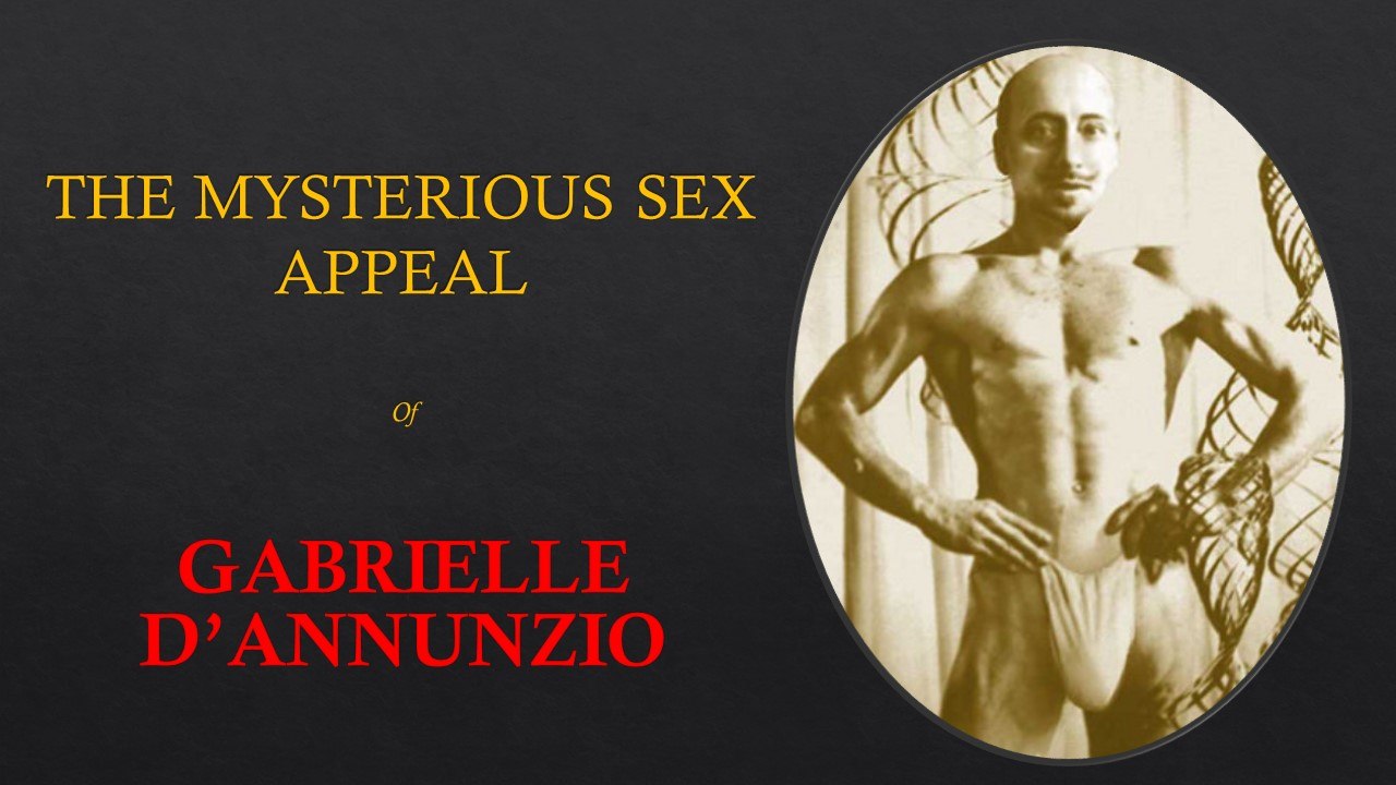 The Mysterious Sex Appeal Of Gabriele D%27Annunzio - Rogues Gallery Online
