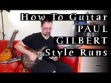 How To Guitar - Paul Gilbert Style Runs: Picking/legato patterns