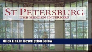 Download St. Petersburg: The Hidden Interiors [Full Ebook]