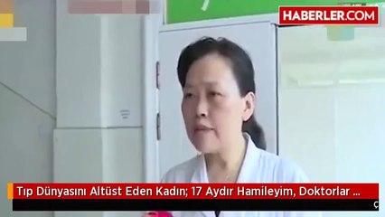 Tıp Dünyasını Altüst Eden Kadın: 17 Aydır Hamileyim, Doktorlar Doğurtmuyor