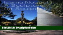 Books Isamu Noguchi: A Sculpture for Sculpture: The Lillie and Hugh Roy Cullen Sculpture Garden