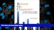 Big Deals  Return on Character: The Real Reason Leaders and Their Companies Win  Best Seller Books