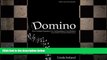 READ book  Domino: How Customer Experience Can Tip Everything in Your Business Toward Better