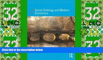 Big Deals  Social Ontology and Modern Economics (Economics as Social Theory)  Free Full Read Best