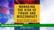 Big Deals  Managing the Risk of Fraud and Misconduct: Meeting the Challenges of a Global,