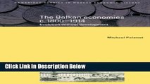 Download The Balkan Economies c.1800-1914: Evolution without Development (Cambridge Studies in