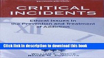 [PDF] Critical Incidents: Ethical Issues in the Prevention and Treatment of Addiction Full Online