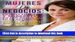 [PDF] Mujeres de Negocios - CÃ³mo Iniciar y Sobrevivir en los Negocios en la Actualidad: Secretos