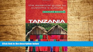 READ FREE FULL  Tanzania - Culture Smart!: The Essential Guide to Customs   Culture  READ Ebook