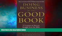 READ FREE FULL  Doing Business by the Good Book: Fifty-Two Lessons on Success Sraight from the