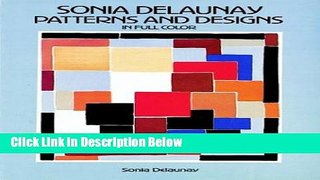 Books Sonia Delaunay Patterns and Designs in Full Color Free Online
