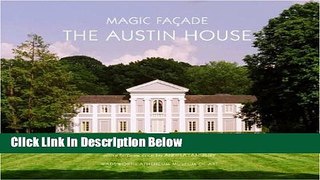 Books Magic FaÃ§ade: The Austin House Full Online