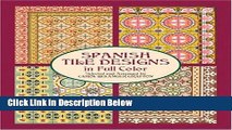 Books Spanish Tile Designs in Full Color (Dover Pictorial Archive) Full Download