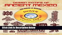 Books Design Motifs of Ancient Mexico [With CDROM]Â Â  [DESIGN MOTIFS OF ANCIENT-W/CD] [Paperback]