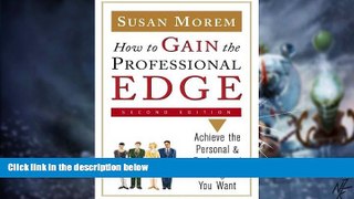 Must Have  How to Gain the Professional Edge: Achieve the Personal and Professional Image You