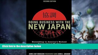 Must Have  Doing Business with the New Japan: Succeeding in America s Richest International