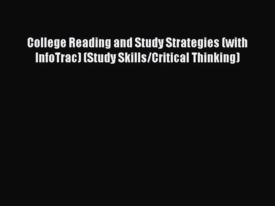 [PDF] College Reading and Study Strategies (with InfoTrac) (Study Skills/Critical Thinking)