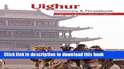 [PDF] Uighur-English/ Engish-Uighur Dictionary   Phrasebook (Uighur Edition) Full Online