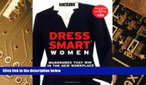 READ FREE FULL  Chic Simple Dress Smart Women: Wardrobes That Win in the New Workplace  READ