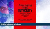 Big Deals  Managing with Integrity: Insights from America s CEOs  Best Seller Books Best Seller