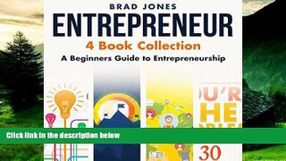 Full [PDF] Downlaod  Entrepreneur: 4 Book Collection: A Beginners Guide to Entrepreneurship  READ
