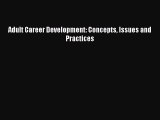 [PDF] Adult Career Development: Concepts Issues and Practices Popular Colection