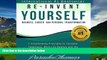 Must Have  Re-Invent Yourself: Business, Career and Personal Transformation: 7 Transforming