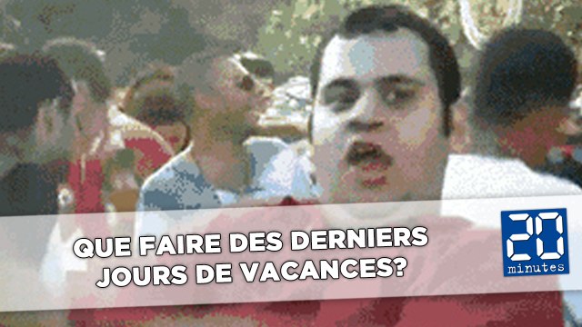 Que faire des derniers jours de vacances?