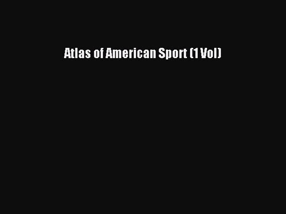 [PDF] Atlas of American Sport (1 Vol) Popular Colection